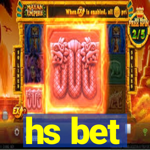 hs bet